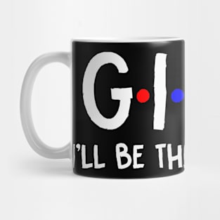 Gino I'll Be There For You | Gino FirstName | Gino Family Name | Gino Surname | Gino Name Mug